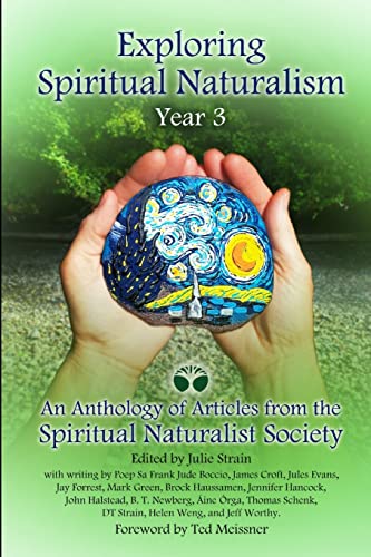 Beispielbild fr Exploring Spiritual Naturalism, Year 3: An Anthology of Articles from the Spiritual Naturalist Society zum Verkauf von Lucky's Textbooks