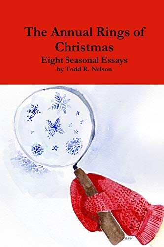 9781365481758: The Annual Rings of Christmas: Seven Seasonal Essays