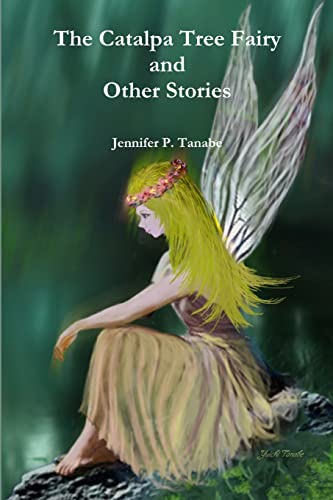 Beispielbild fr The Catalpa Tree Fairy and Other Stories zum Verkauf von ThriftBooks-Dallas