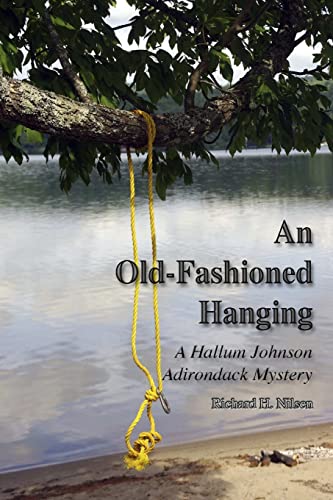 Imagen de archivo de An Old-Fashioned Hanging: A Hallum Johnson Adirondack Mystery a la venta por Lucky's Textbooks