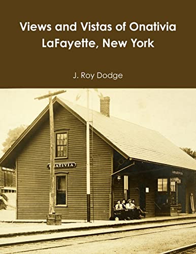 Stock image for Views and Vistas of Onativia LaFayette, New York for sale by California Books