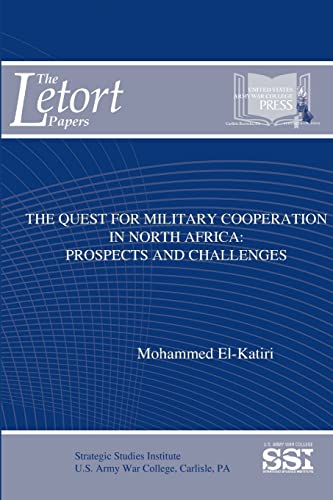 Beispielbild fr The Quest For Military Cooperation In North Africa: Prospects And Challenges zum Verkauf von Chiron Media