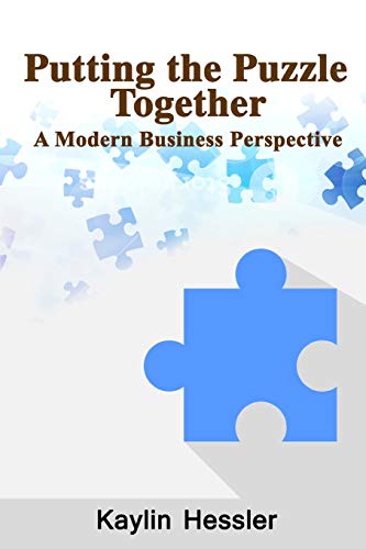 Stock image for Putting the Puzzle Together: A Modern Business Perspective for sale by GF Books, Inc.
