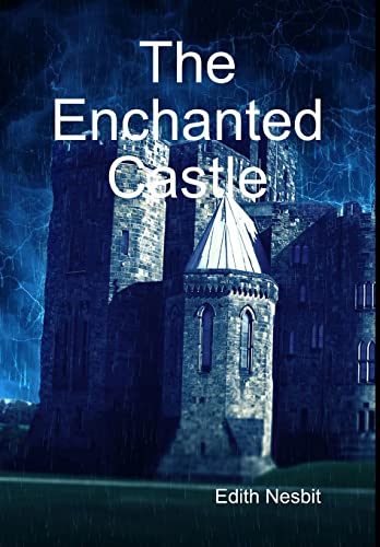9781365536977: The Enchanted Castle