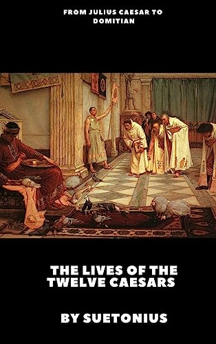 9781365539893: The Lives of the Twelve Caesars