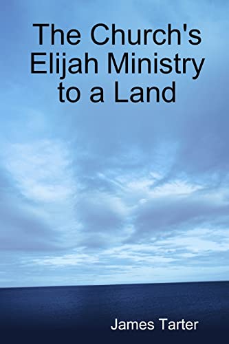 Beispielbild fr The Church's Elijah Ministry to a Land zum Verkauf von Lucky's Textbooks