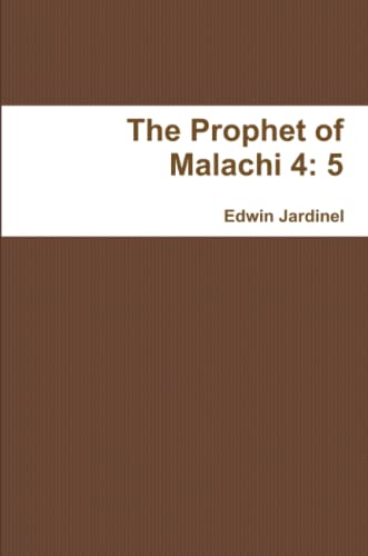 Beispielbild fr The Prophet of Malachi 4: 5 zum Verkauf von Lucky's Textbooks