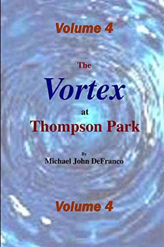 Stock image for The Vortex @ Thompson Park 4 for sale by Lucky's Textbooks