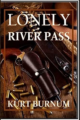 Beispielbild fr Lonely River Pass zum Verkauf von Lucky's Textbooks