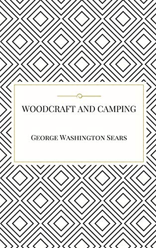 Beispielbild fr Woodcraft and Camping zum Verkauf von Lucky's Textbooks