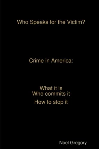 Beispielbild fr Who Speaks for the Victim? Crime in America what it is who commits it how to stop it zum Verkauf von Lucky's Textbooks