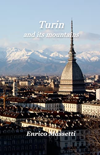 Beispielbild fr Turin And its Mountains zum Verkauf von medimops