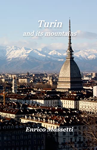 9781365684784: Turin And its Mountains