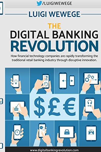 Imagen de archivo de The Digital Banking Revolution a la venta por Lucky's Textbooks