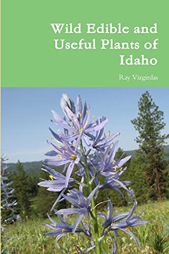 Stock image for Wild Edible and Useful Plants of Idaho for sale by HPB-Ruby