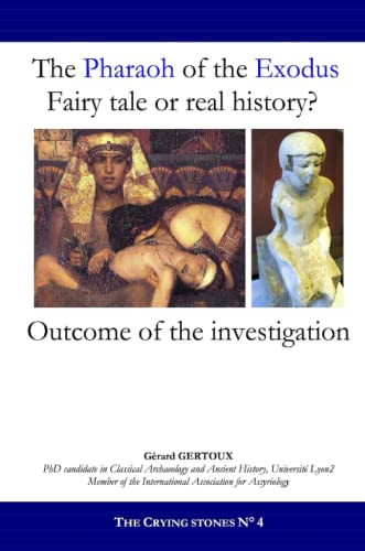 Stock image for The Pharaoh of the Exodus: Fairy tale or real history? for sale by Lucky's Textbooks