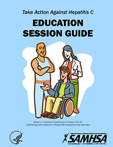 Stock image for Take Action Against Hepatitis C - Education Session Guide for sale by Lucky's Textbooks