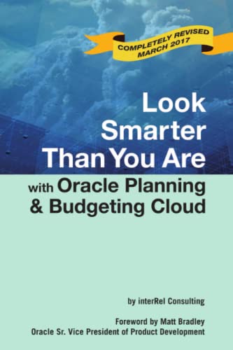 Stock image for Look Smarter Than You Are with Oracle Planning and Budgeting Cloud for sale by KuleliBooks