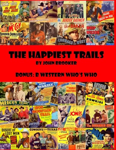 The Happiest Trails (Paperback) - John Brooker