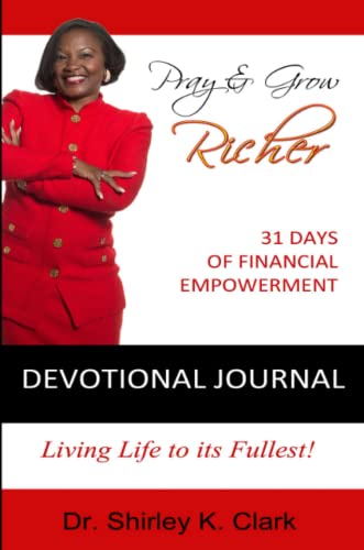 Beispielbild fr Pray & Grow Richer Devotional Journal: 31 Days of Financial Empowerment zum Verkauf von Revaluation Books