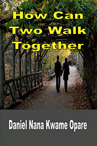 9781365763281: How Can Two Walk Together