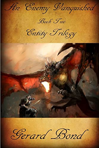 An Enemy Vanquished: Book Two Entity Trilogy - Gerard Bond