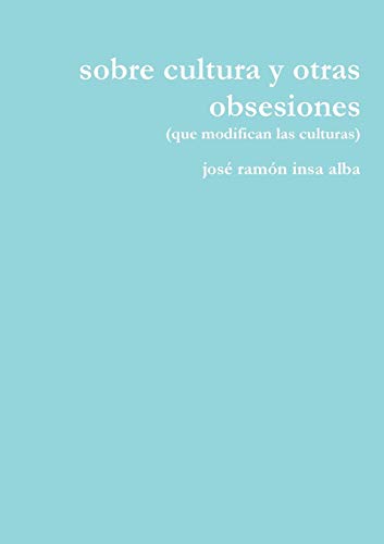 Imagen de archivo de sobre cultura y otras obsesiones (Spanish Edition) a la venta por Book Deals