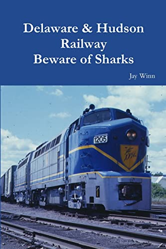 Beispielbild fr Delaware & Hudson Railway Beware of Sharks zum Verkauf von GF Books, Inc.