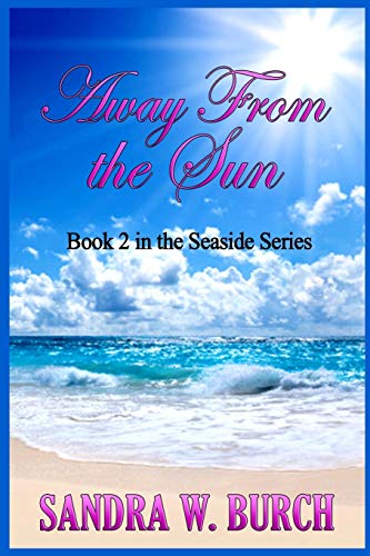 Imagen de archivo de Away From the Sun: Book 2 in the Seaside Series a la venta por Lucky's Textbooks