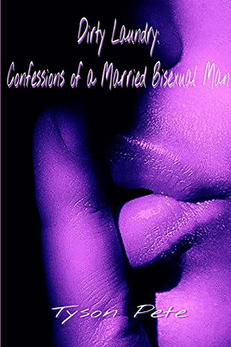 Stock image for Dirty Laundry: Confessions of a Married Bisexual Man for sale by Lucky's Textbooks