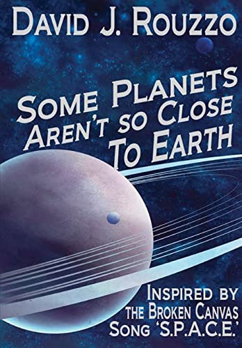 Stock image for Some Planets Aren't So Close to Earth for sale by PBShop.store US
