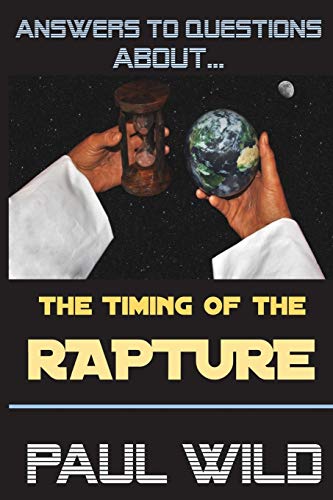 Stock image for The Timing of the Rapture for sale by ThriftBooks-Atlanta