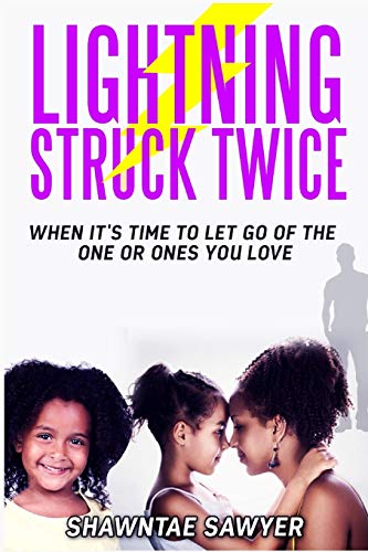 Beispielbild fr Lightning Struck Twice When It's Time to Let Go of the One or Ones You Love zum Verkauf von PBShop.store US