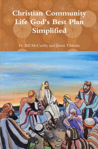 Stock image for Christian Community Life God's Best Plan Simplified for sale by Lucky's Textbooks
