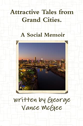 9781365865831: Attractive Tales from Grand Cities. A Social Memoir