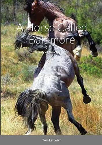 Imagen de archivo de A Horse Called Baltimore: Trilogy of Horrse Fiction a la venta por California Books
