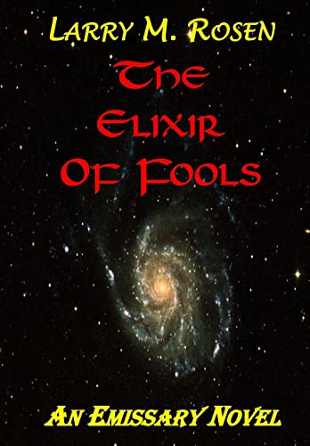 Stock image for The Elixir Of Fools for sale by Lucky's Textbooks