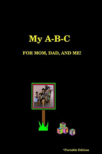 Beispielbild fr My A-B-C FOR MOM, DAD, AND ME! zum Verkauf von Lucky's Textbooks