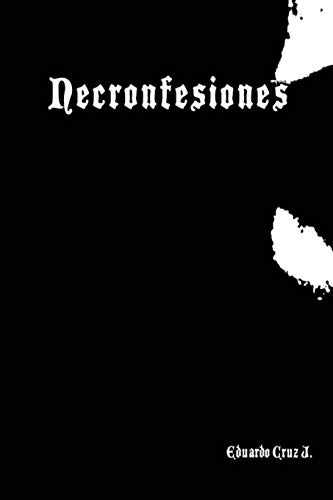 Beispielbild fr Necronfesiones (Spanish Edition) zum Verkauf von Lucky's Textbooks