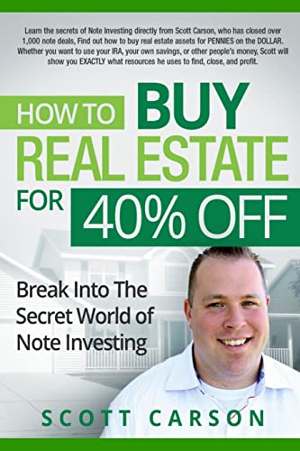 9781365991011: How to Buy Real Estate for 40%% Off: Break Into the Secret World of Note Investing