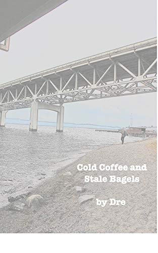 Imagen de archivo de Cold Coffee and Stale Bagels a la venta por PBShop.store US