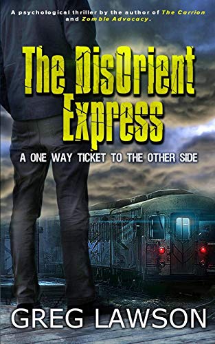 Imagen de archivo de The DisOrient Express: One Way Ticket a la venta por Red's Corner LLC