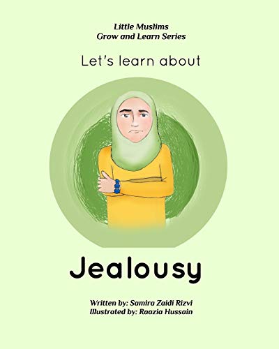 9781366155993: Let's learn about jealousy: Little Muslims Grow and Learn series