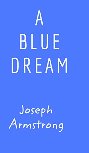 9781366246028: A Blue Dream