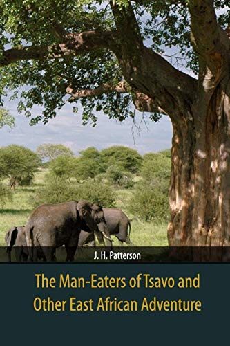 Stock image for The Man-Eaters of Tsavo and Other East African Adventure for sale by HPB-Ruby