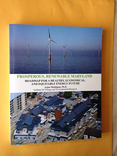 9781366390301: Prosperous, Renewable Maryland: Roadmap for a Healthy, Economical, and Equitable Energy Future
