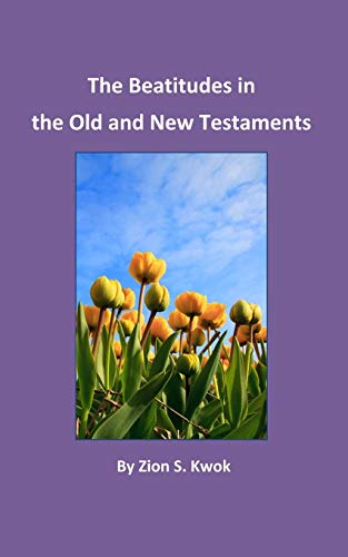Beispielbild fr The Beatitudes in the Old and New Testaments zum Verkauf von Lucky's Textbooks