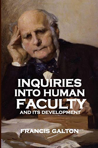 9781366569417: Inquiries into Human Faculty and Its Development