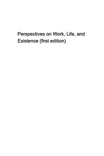 Beispielbild fr Some Perspectives on work, life, and existence zum Verkauf von Buchpark