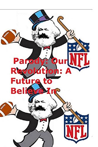 9781366768957: Parody: Our Revolution: A Future to Believe In